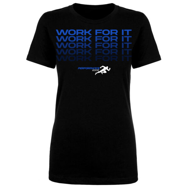 WORK FOR IT - WOMEN'S FITTED T-SHIRT - $PLSG36$ Thumbnail